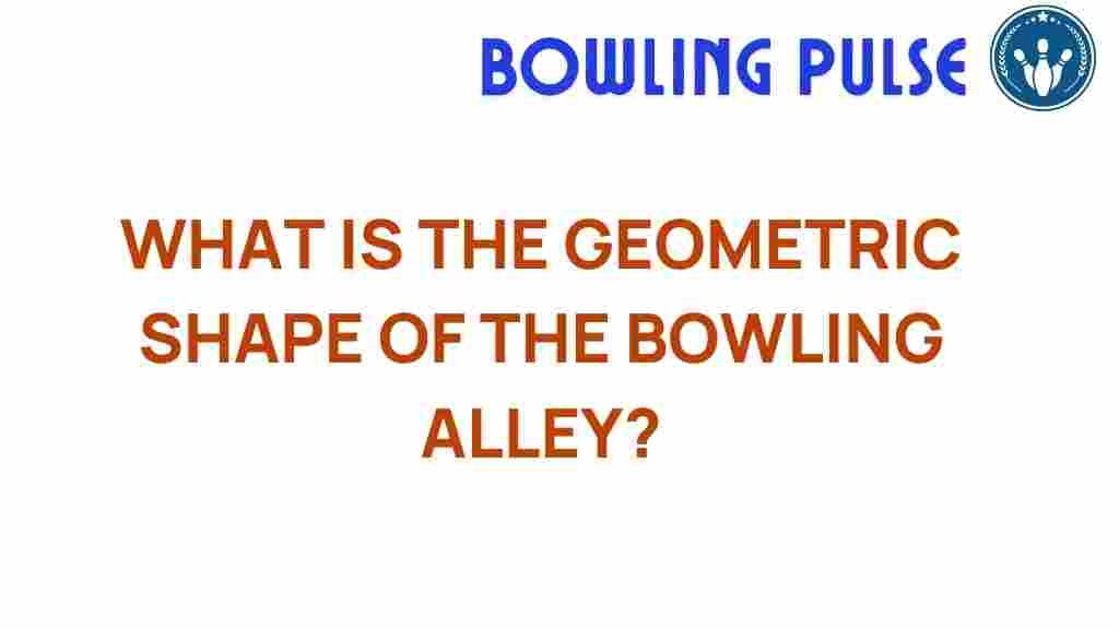 bowling-alley-geometry