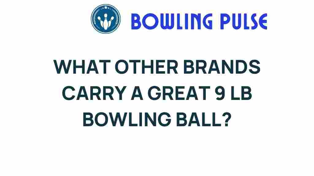 discover-best-9-lb-bowling-balls