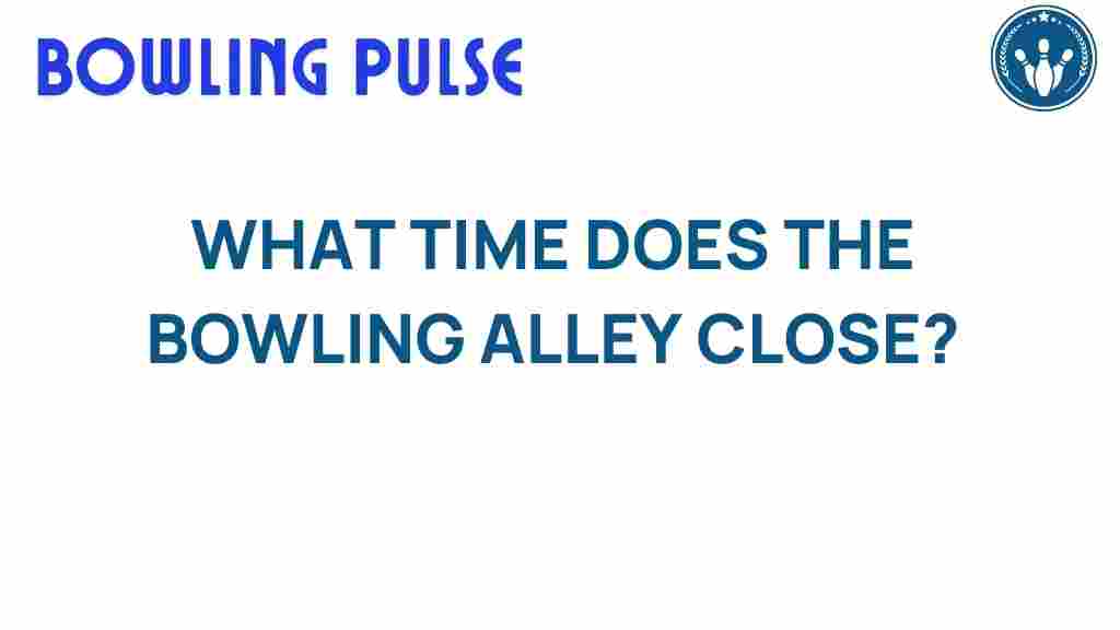bowling-alley-hours