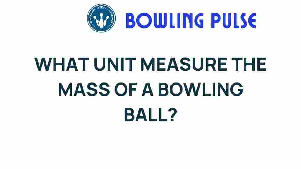 bowling-ball-mass-measurement