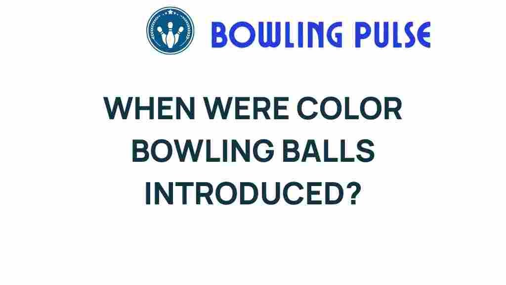 color-bowling-balls-introduction