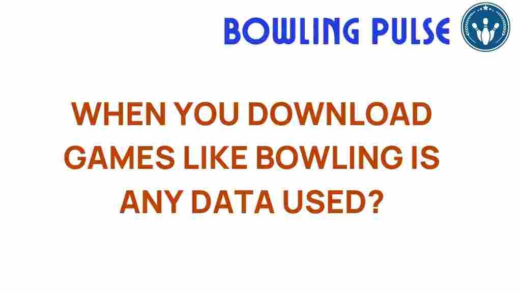 downloading-bowling-games-data-usage