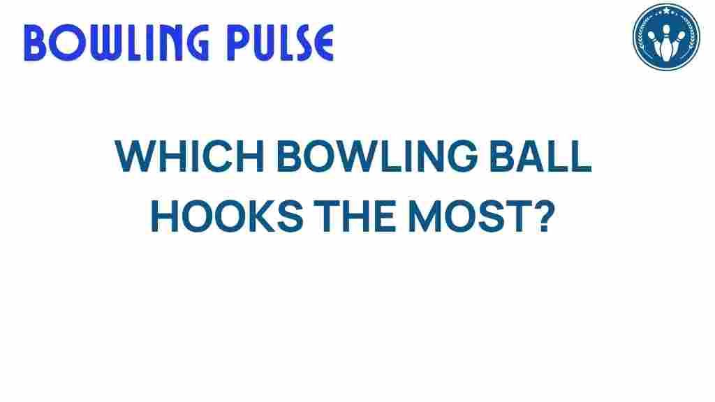 bowling-ball-hooks-most