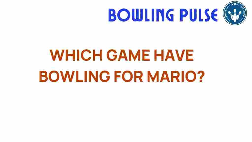 discover-bowling-game-featuring-mario