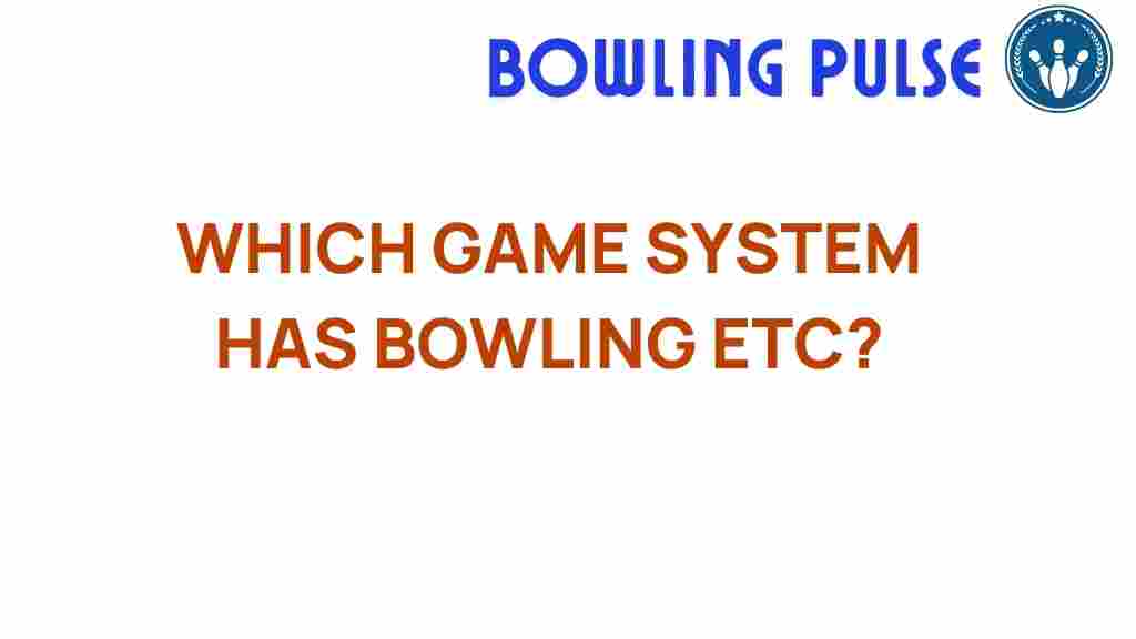 bowling-game-system-discovery