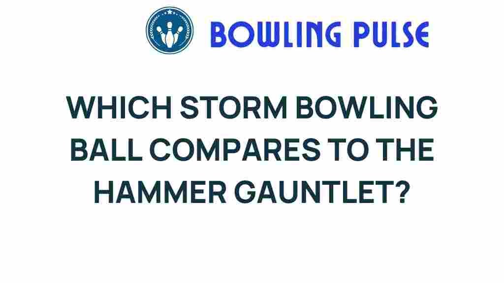 discover-storm-bowling-ball-hammer-gauntlet