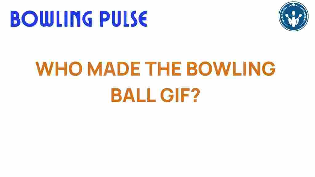 bowling-ball-GIF-origin
