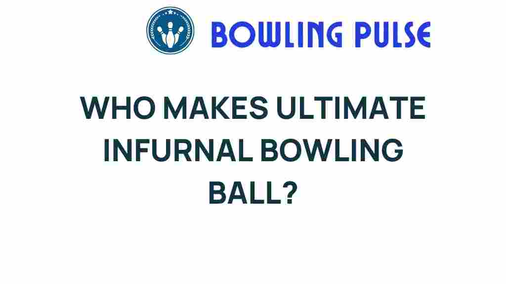 infernal-bowling-ball-craftsmen