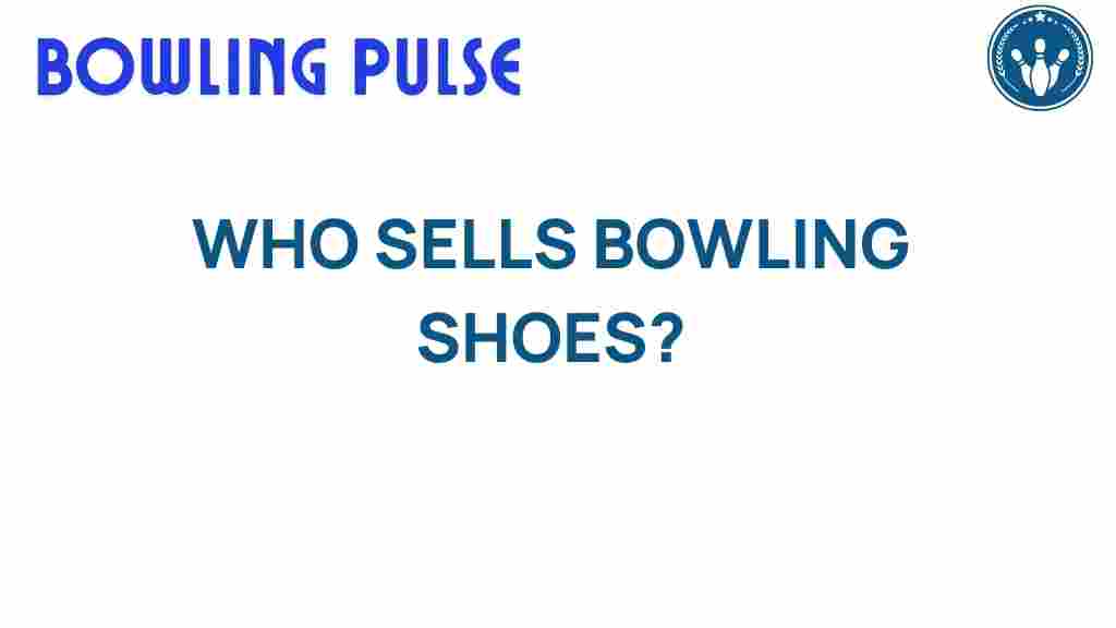 discover-bowling-shoes-retailers
