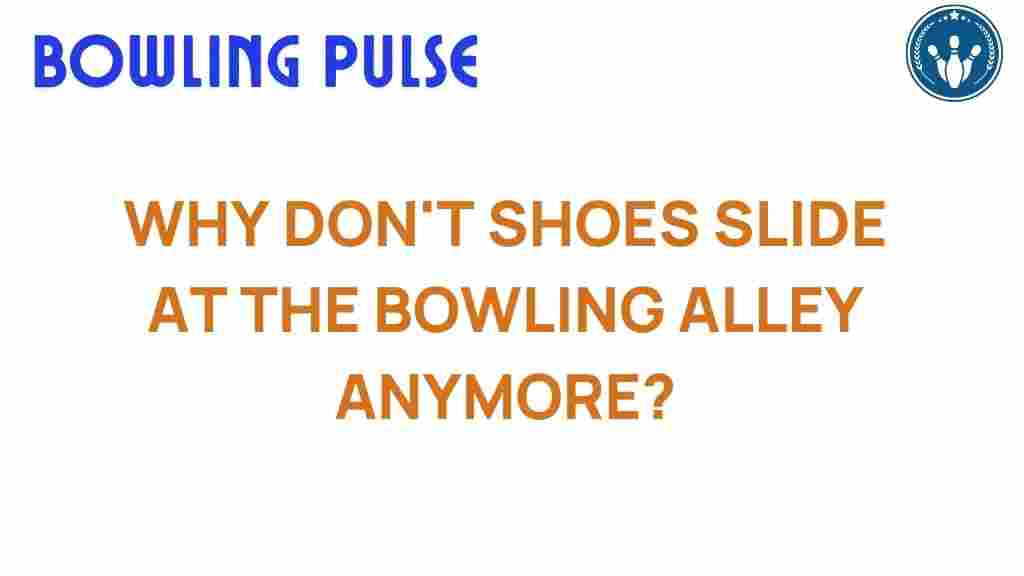 bowling-shoes-why-dont-they-slide